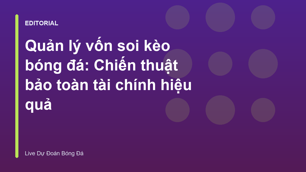 Chiến lược quản lý vốn trong cá cược bóng đá